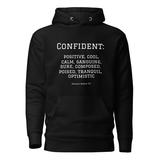 Healthy Words® "confident" Hoodie