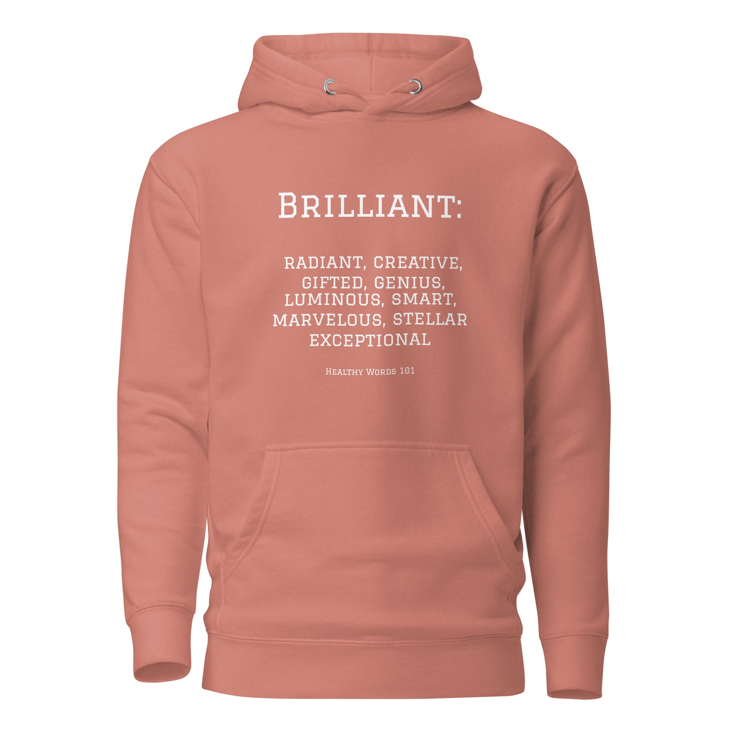 Healthy Words® "brilliant" Hoodie