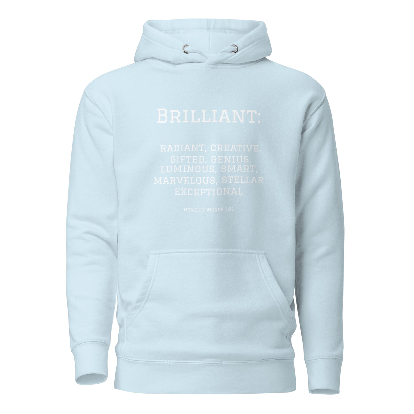 Healthy Words® "brilliant" Hoodie