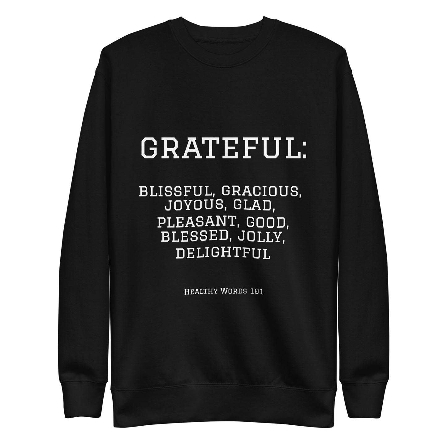 Healthy Words "grateful" Sweatshirt