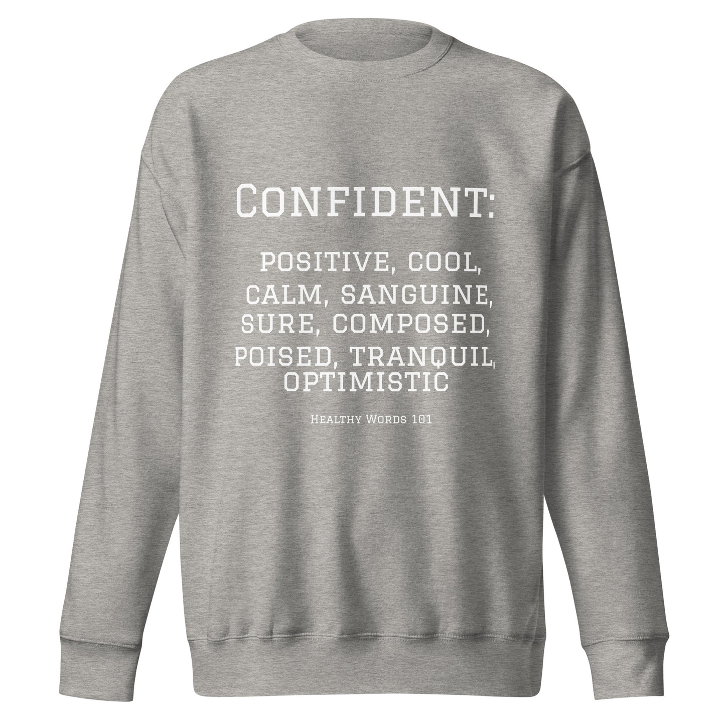 Healthy Words® "confident" Sweatshirt