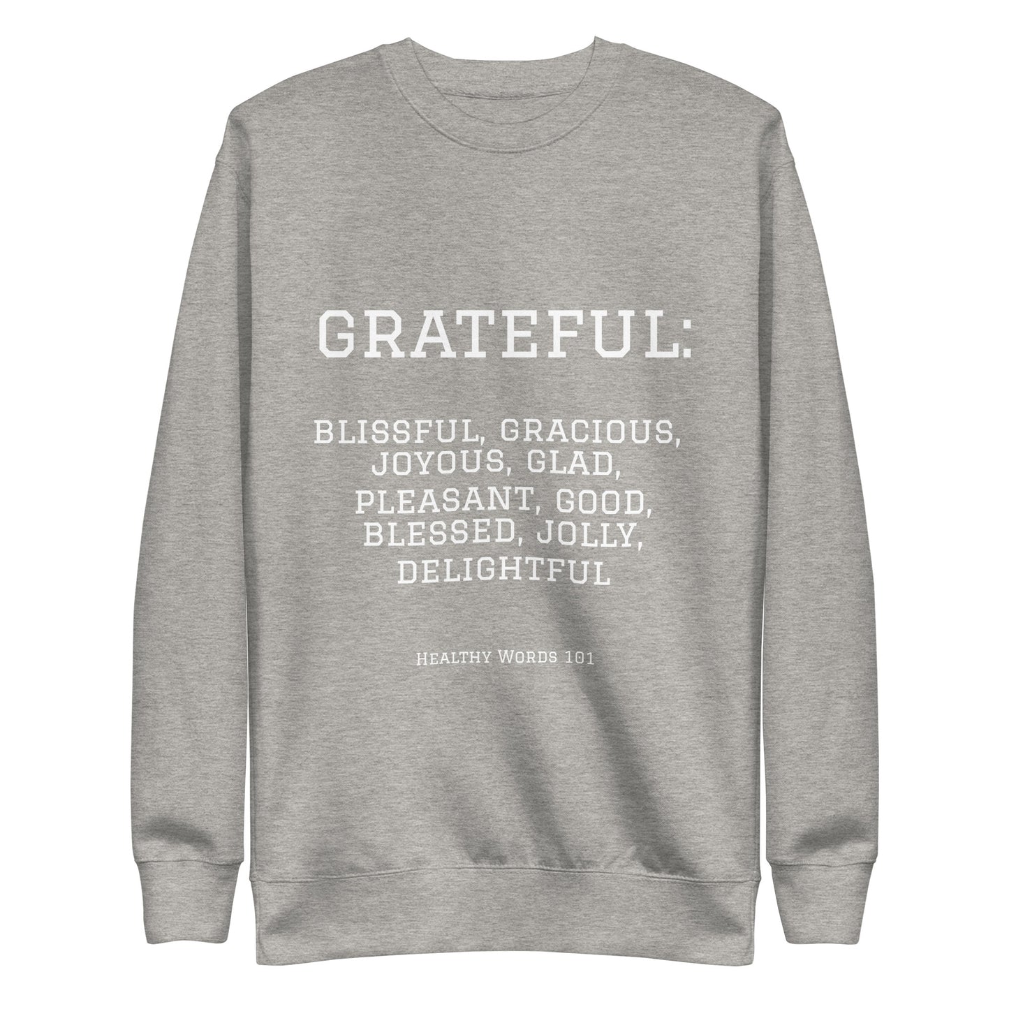 Healthy Words "grateful" Sweatshirt