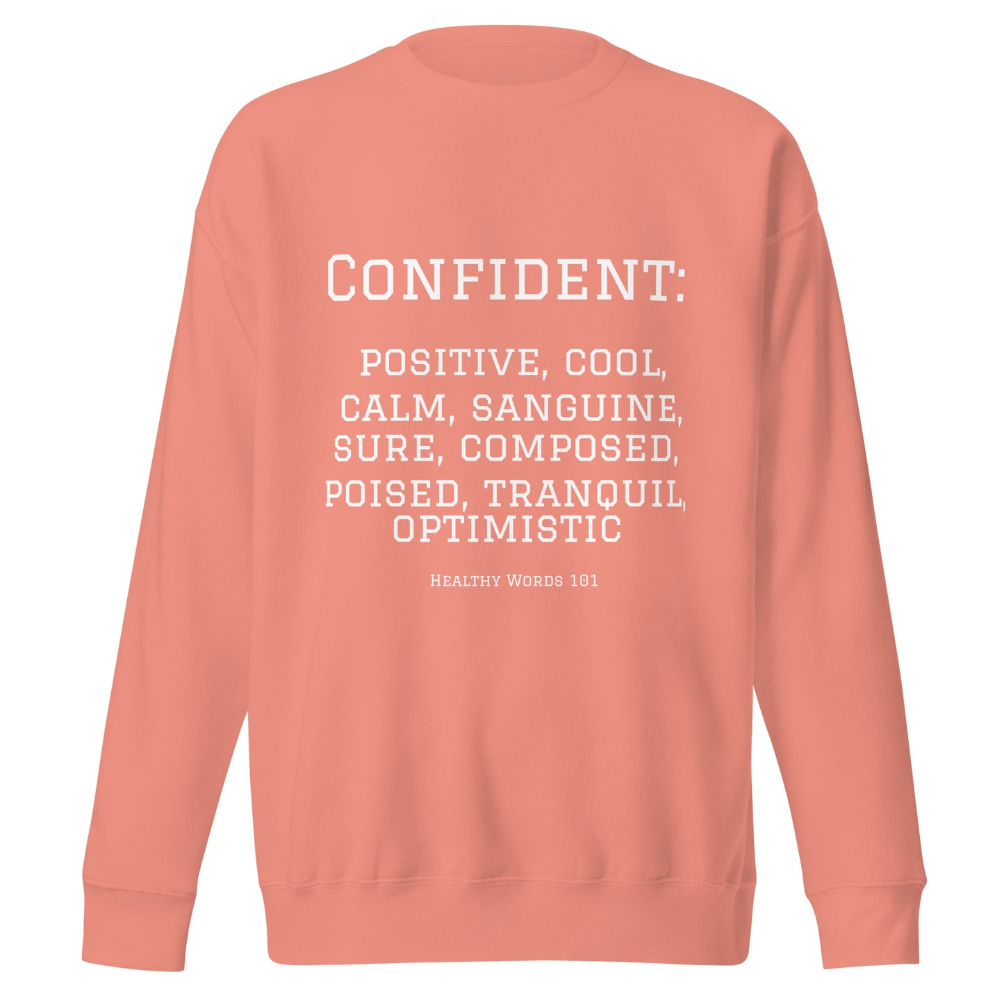 Healthy Words® "confident" Sweatshirt