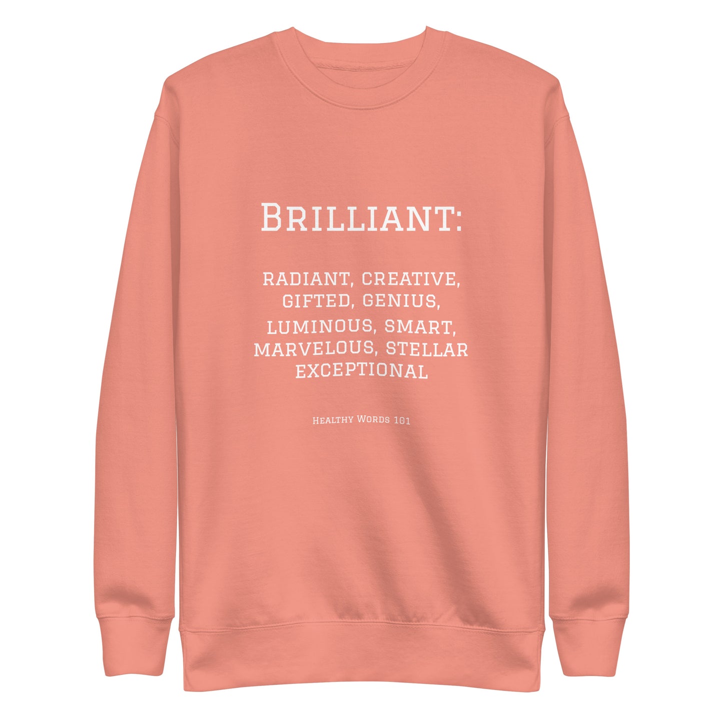 Healthy Words® "brilliant" Sweatshirt