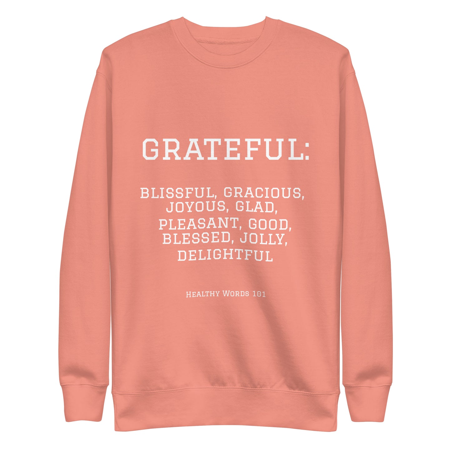 Healthy Words "grateful" Sweatshirt