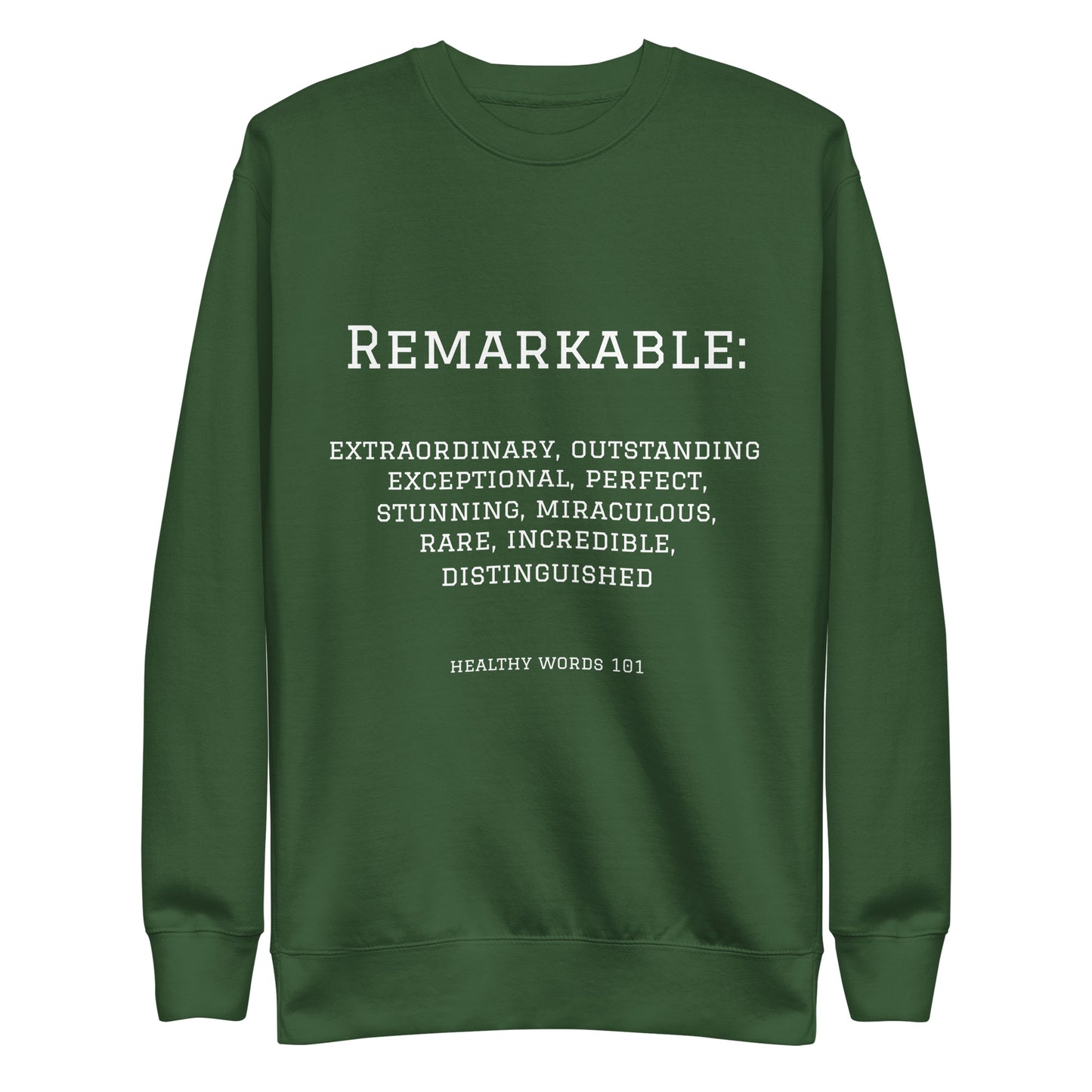 Healthy Words"remarkable" Sweatshirt