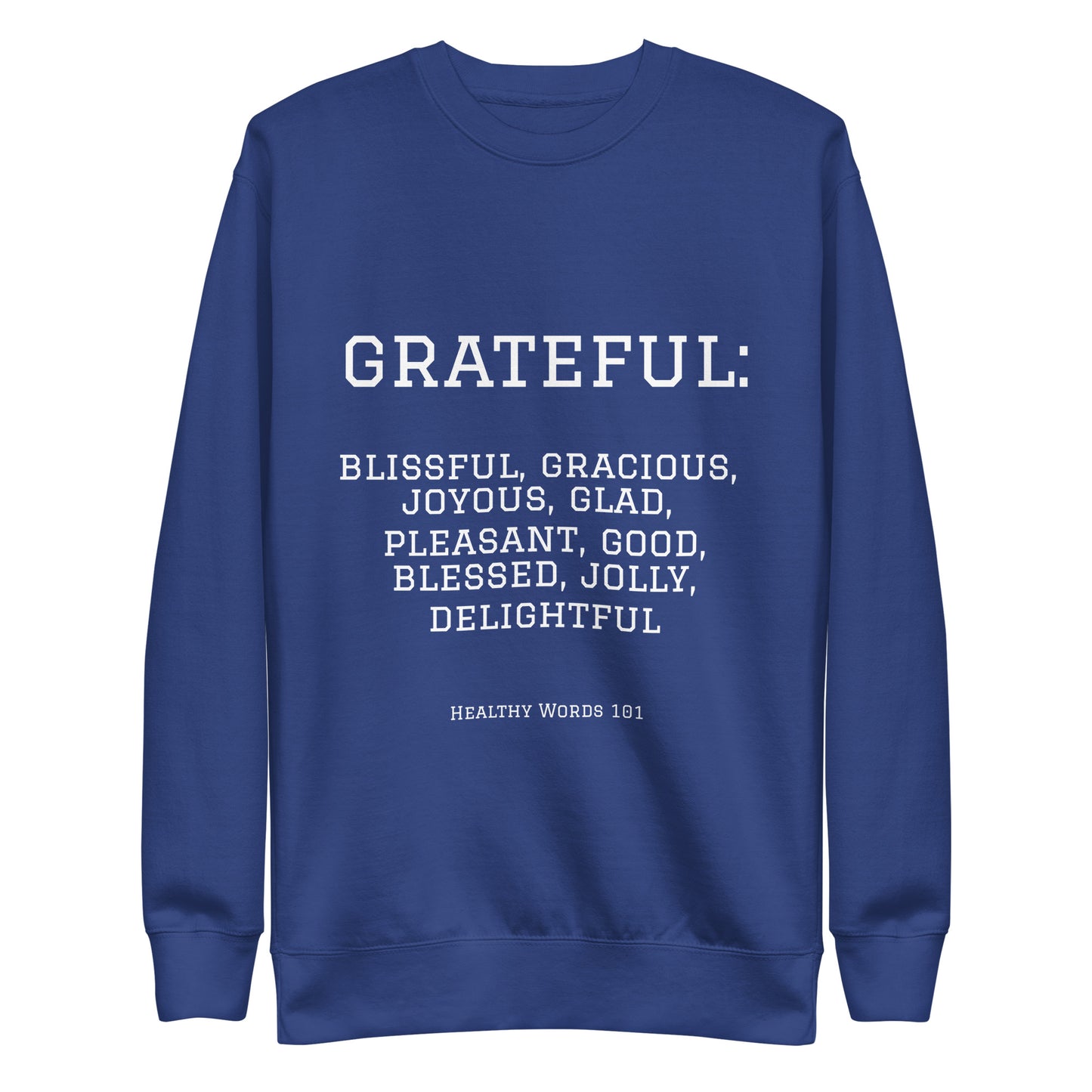 Healthy Words "grateful" Sweatshirt