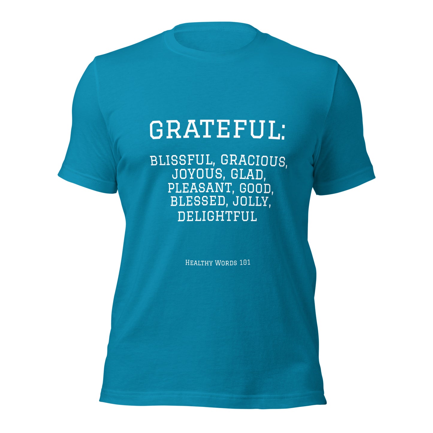 Healthy Words®  "grateful" t-shirt