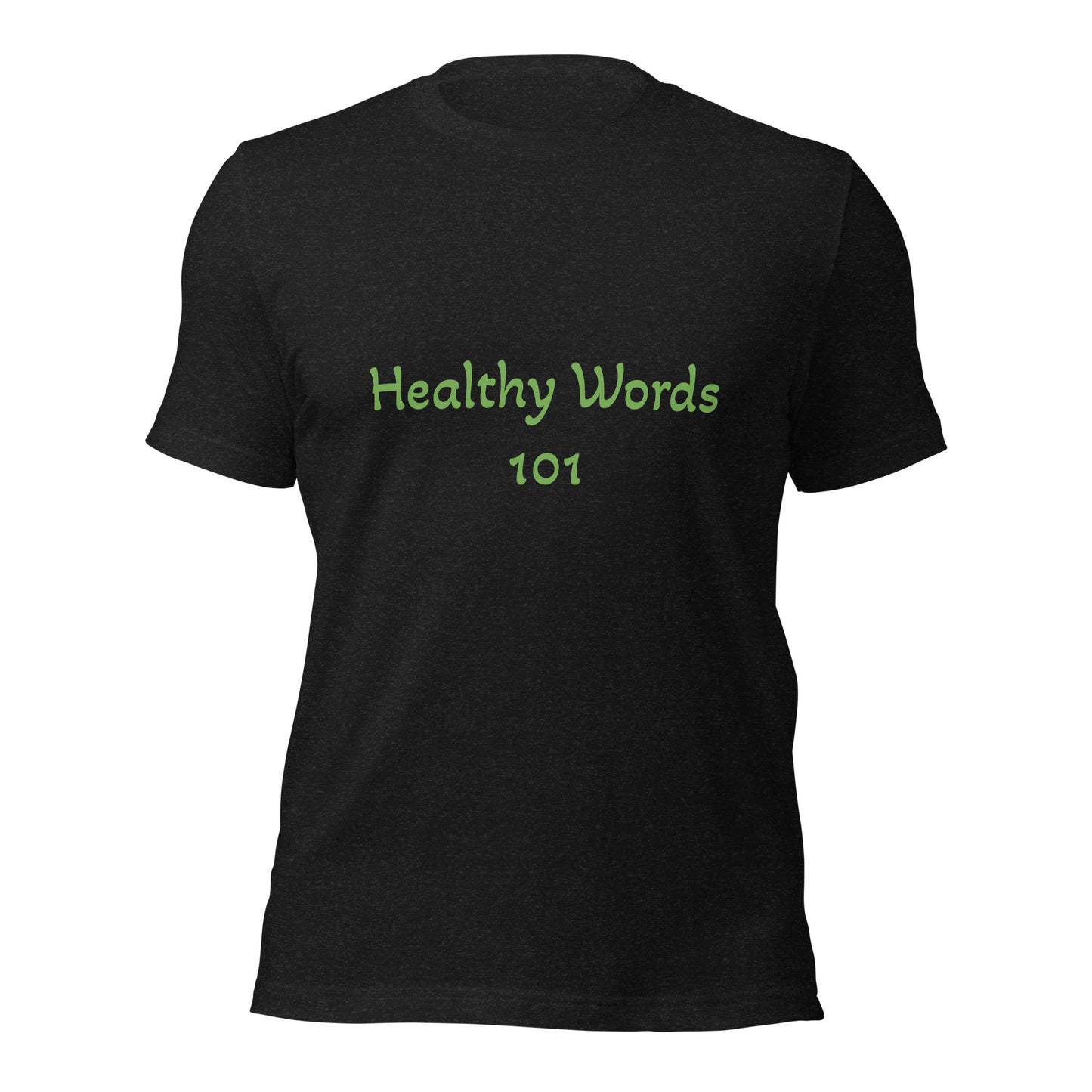 Healthy Words 101 T-shirt