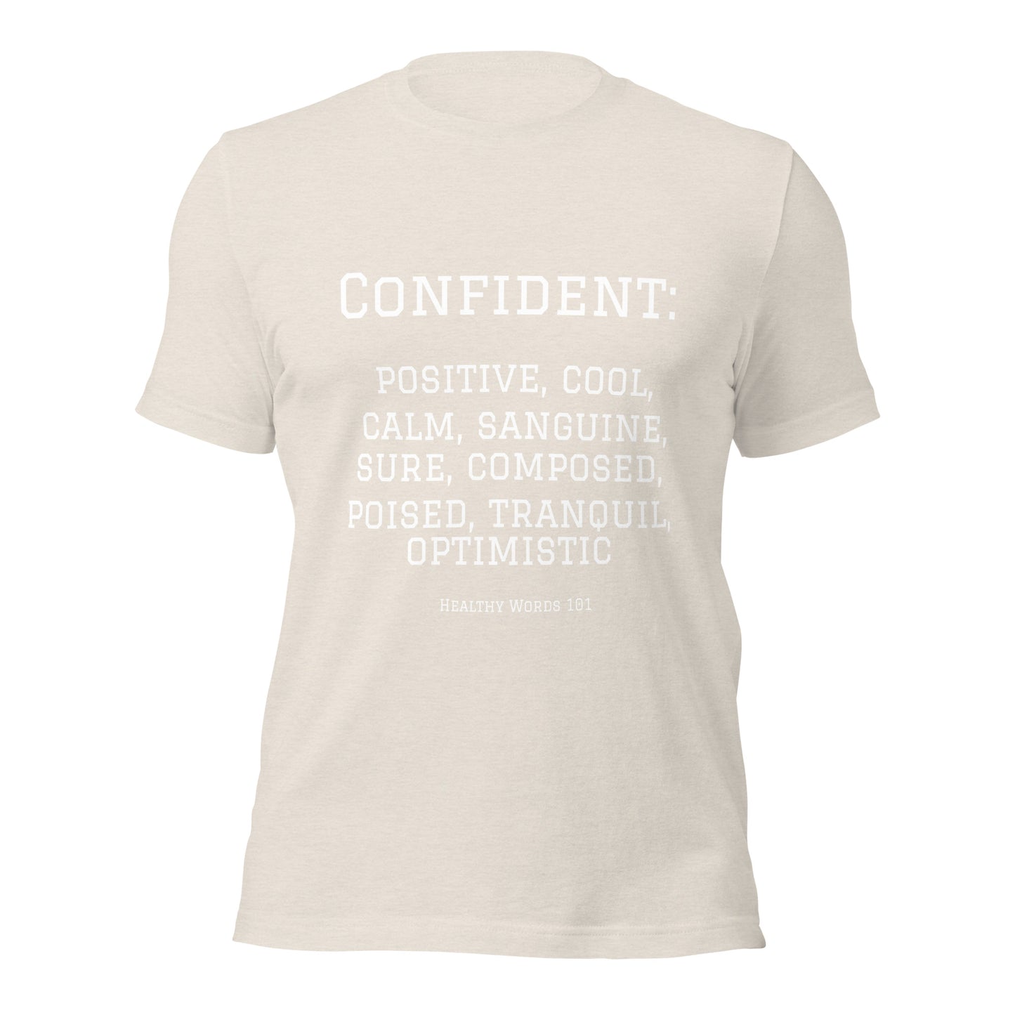 Healthy Words® "confident" t-shirt