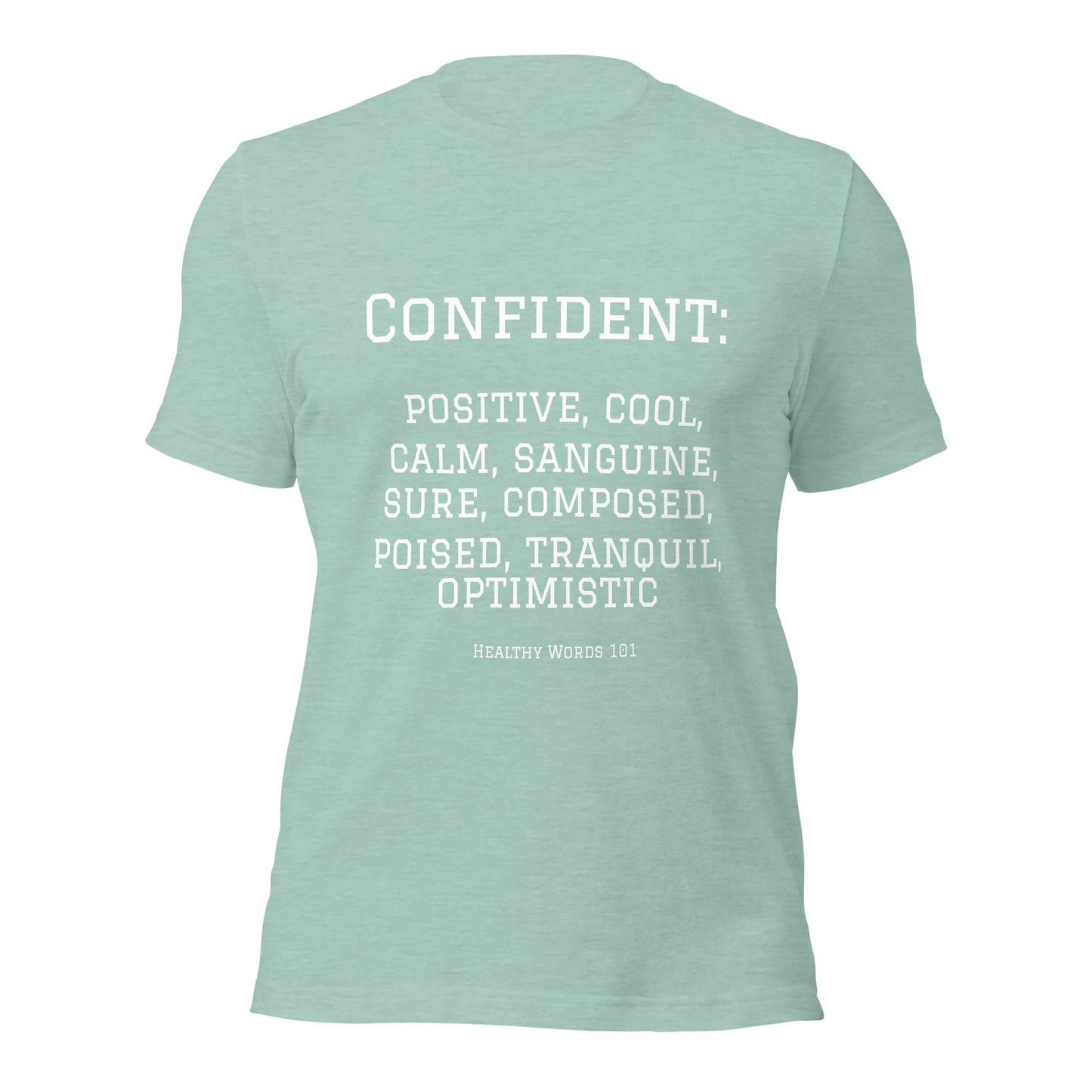 Healthy Words® "confident" t-shirt