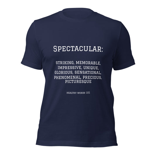 Healthy Words® "spectacular" t-shirt