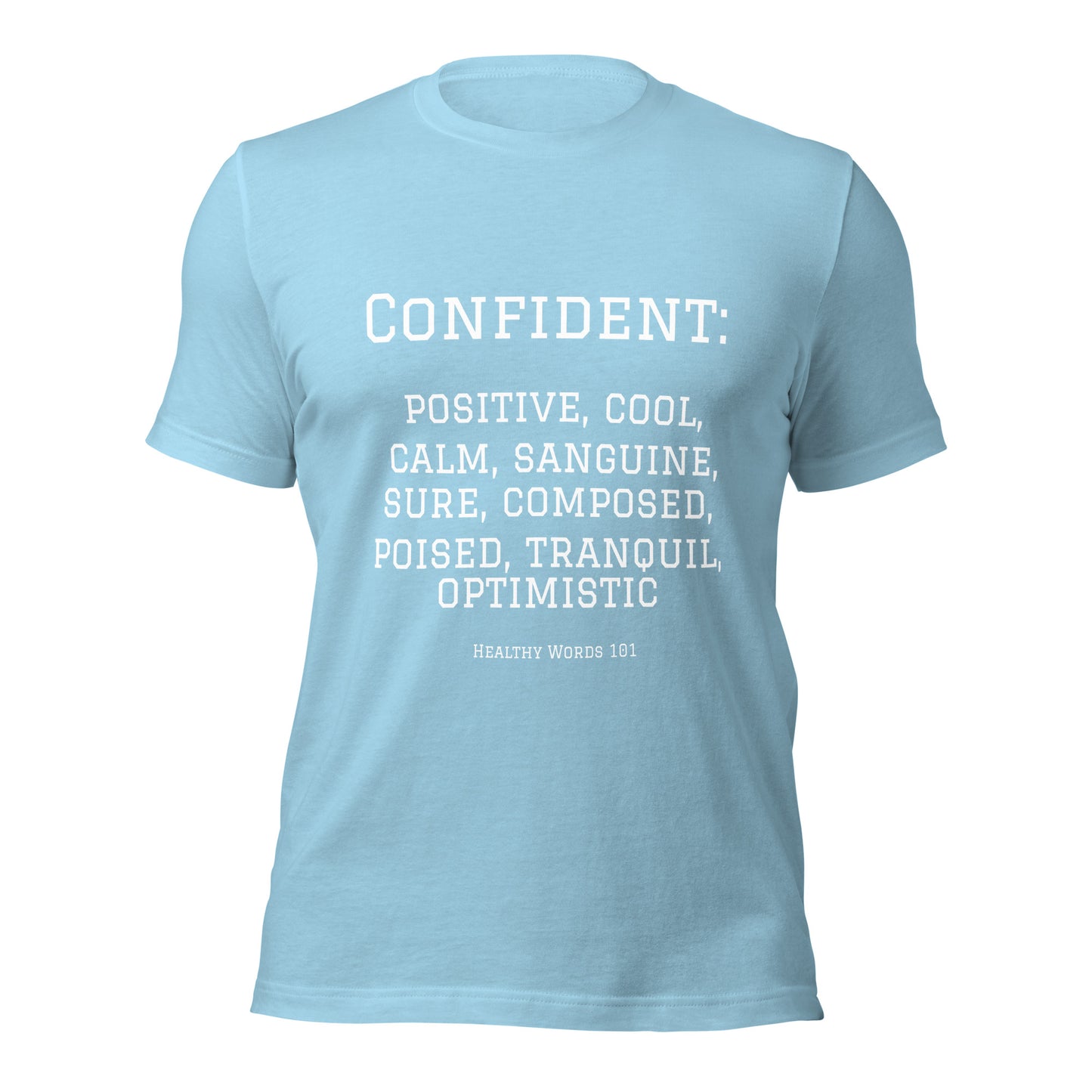 Healthy Words® "confident" t-shirt