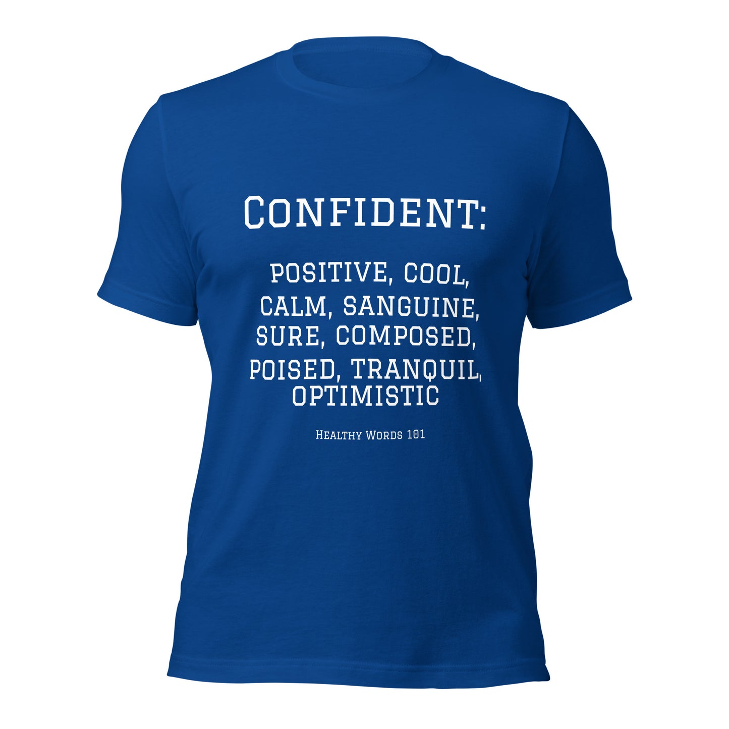 Healthy Words® "confident" t-shirt