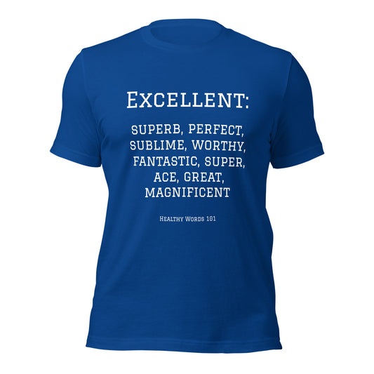 Healthy Words® "excellent" t-shirt